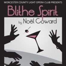 Worcester County Light Opera Company's BLITHE SPIRIT Runs Through 2/14